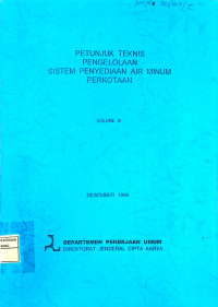 Image of Petunjuk Teknis Pengelolaan Sistem Penyediaan Air Minum Perkotaan Volume III