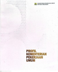 Image of Profil Kementerian Pekerjaan Umum