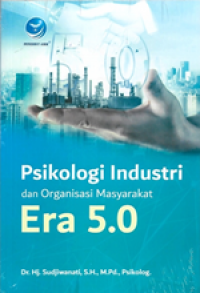 Image of Psikologi Industri dan Organisasi Masyarakat Era 5.0