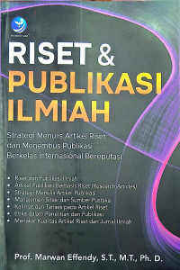 Image of Riset & Publikasi Ilmiah: Strategi Menulis Artikel Riset dan Menembus Publikasi Berkelas Internasional Bereputasi