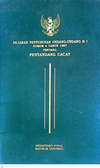 Image of Sejarah Penyusunan Undang-Undang RI Nomor 4 tahun 1997 tentang Penyandang Cacat
