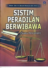 Image of Sistim Peradilan Berwibawa (Suatu Pencarian)