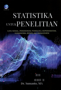 Image of Statistika untuk Penelitian : Ilmu Sosial, Pendidikan, Psikologi, Keperawatan, Humaniora, Bisnis, dan Manajemen