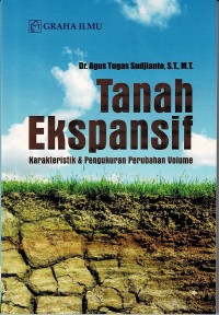 Image of Tanah Ekspansif : Karakteristik & Pengukuran Perubahan Volume