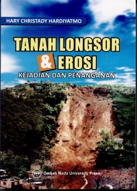 Image of Tanah Longsor & Erosi : Kejadian dan Penanganan