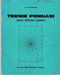 Image of Teknik Pondasi : Suatu Ikhtisar Praktis