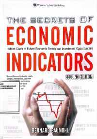 Image of The Secrets of Economic Indicators: Hidden Clues to Future Economic Trends and Investment Opportunities Second Edition