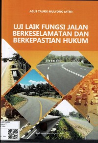 Image of Uji Laik Fungsi Jalan Berkeselamatan dan Berkepastian Hukum